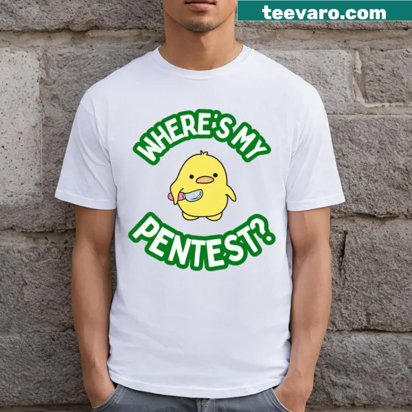 Playful t-shirt featuring a chicken and the phrase 'Where's My Pentest Bird?'