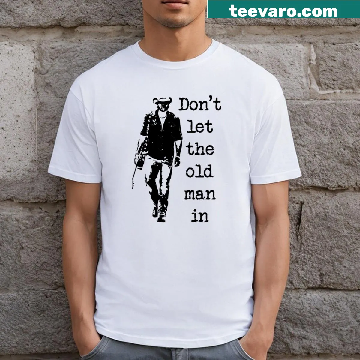 Funny 'Don't Let The Old Man In' text T-shirt for playful dads — on a men's t-shirt