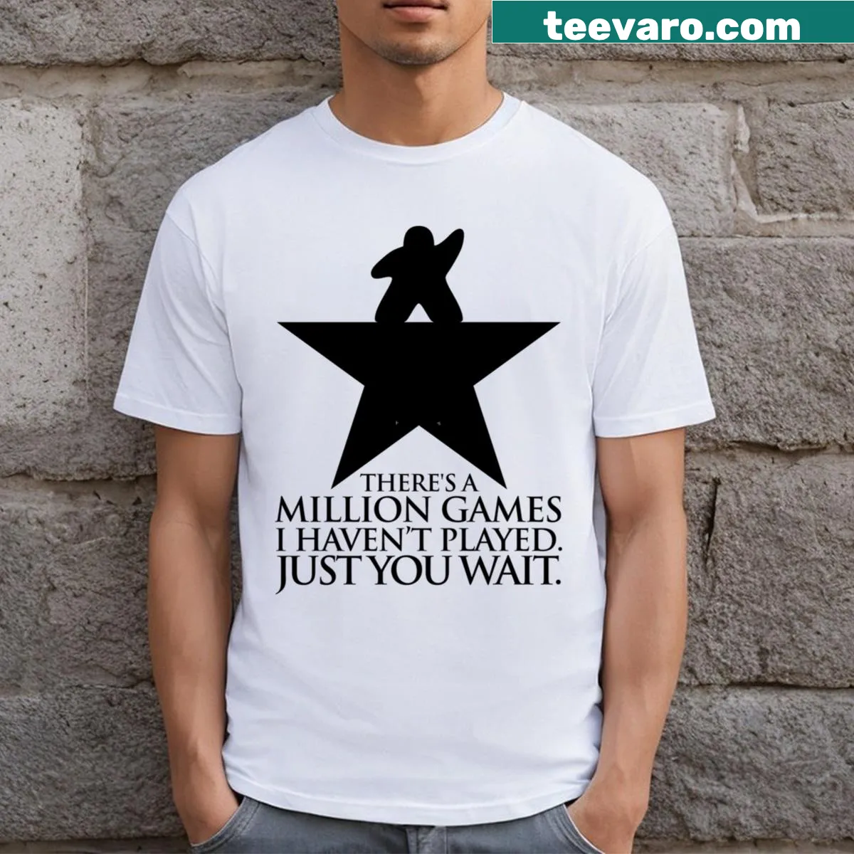 T-shirt featuring the phrase about unplayed games in a bold design — on a men's t-shirt