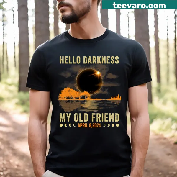 Funny solar eclipse T-shirt with the phrase 'Hello Darkness My Friend'