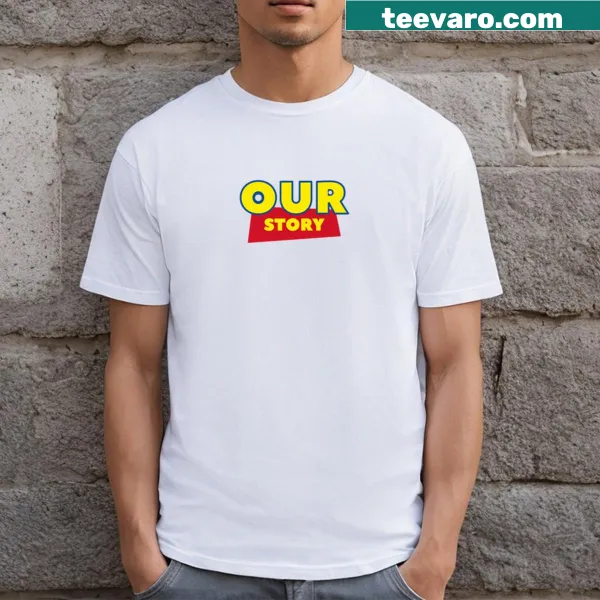 T-shirt with the phrase "Our Story" celebrating connections