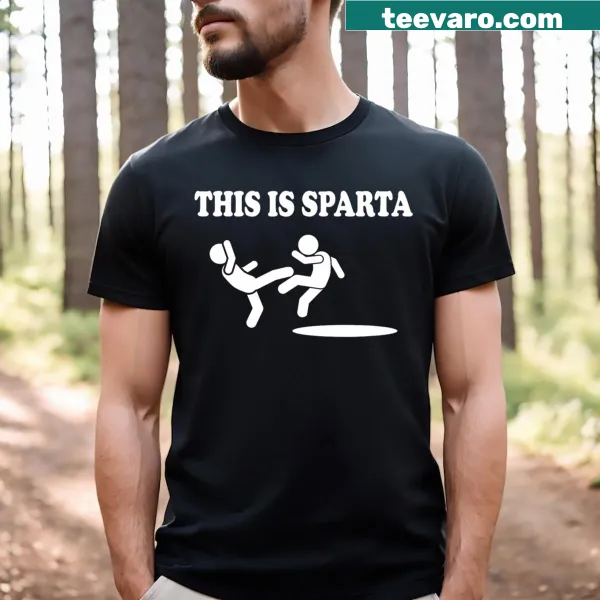 Funny shirt featuring stick men fighting and the phrase 'This Is Sparta'