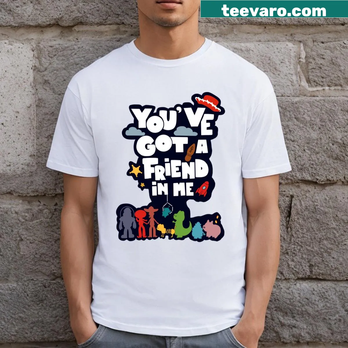 T-shirt featuring 'You've Got A Friend In Me' phrase. — on a men's t-shirt