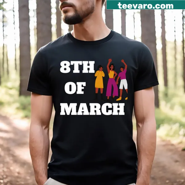 T-shirt celebrating International Women's Day on March 8