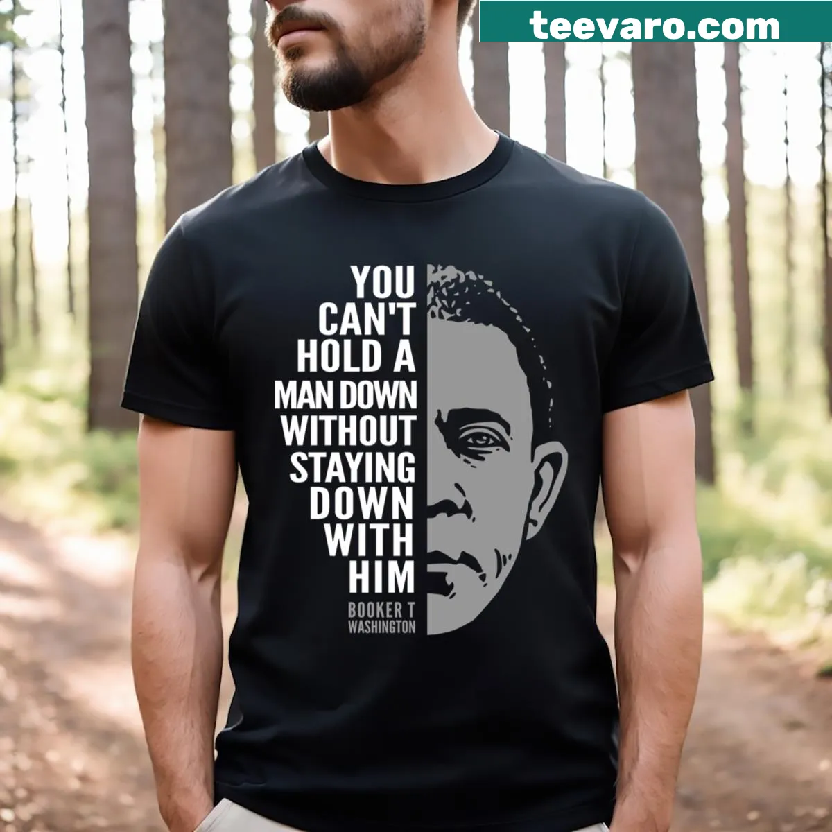 T-shirt featuring motivational quote from Booker T. Washington — on a men's t-shirt