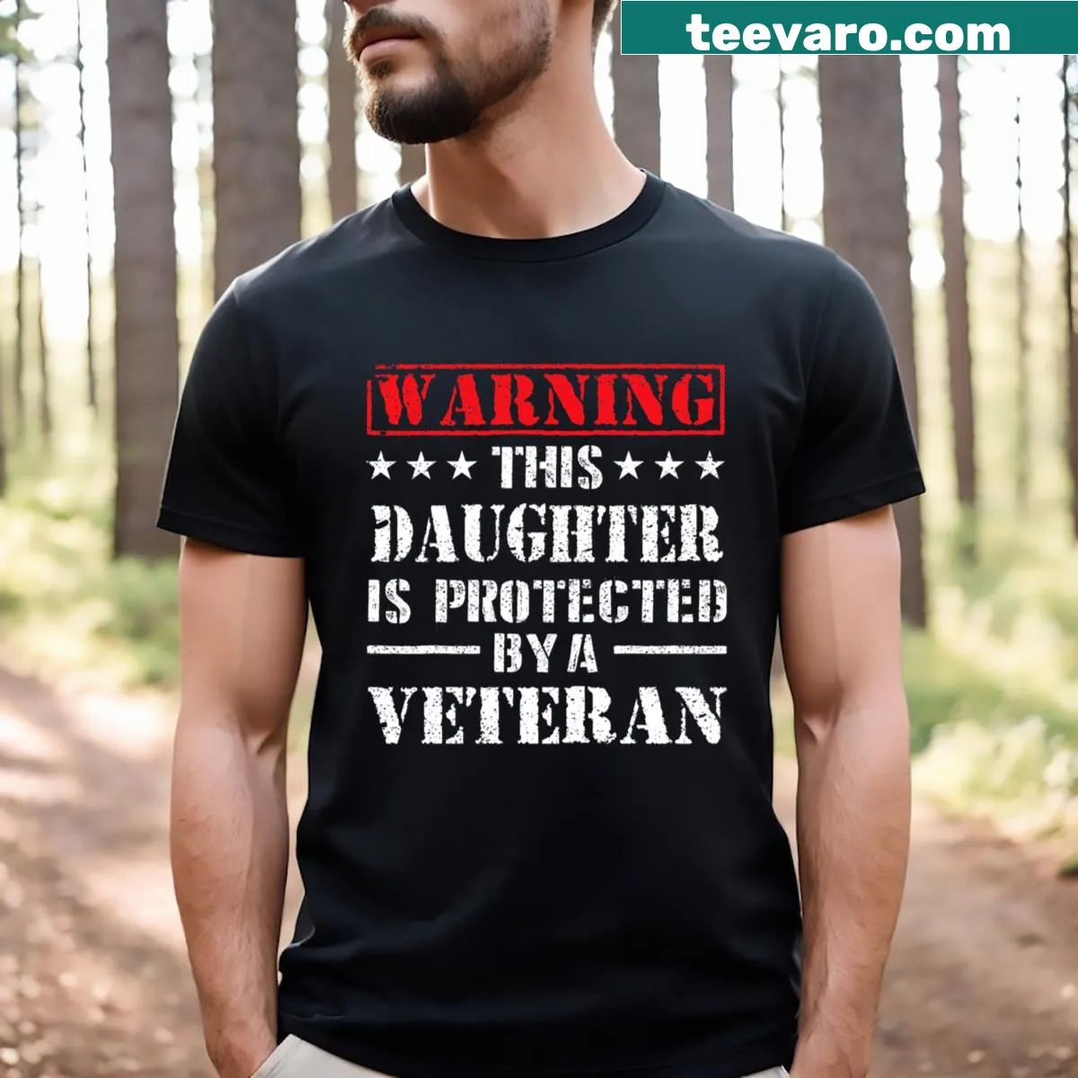 T-shirt honoring daughters protected by veteran dads — on a men's t-shirt