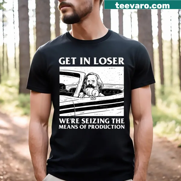 Humorous T-shirt with the phrase about seizing production