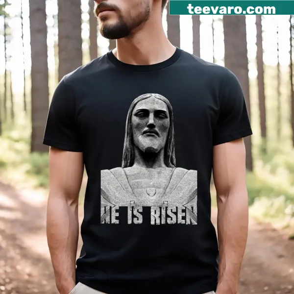 Easter T-shirt with the phrase Jesus Christ He Is Risen