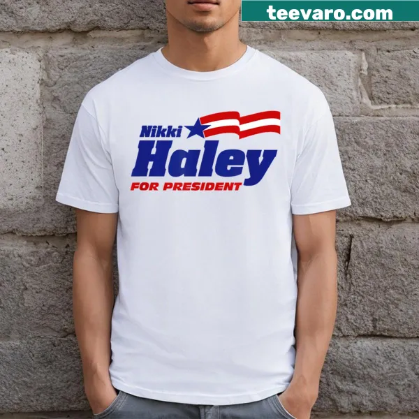 Nikki Haley 2024 presidential election themed t-shirt