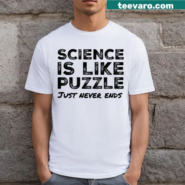 Text comparing science to puzzles on t-shirt