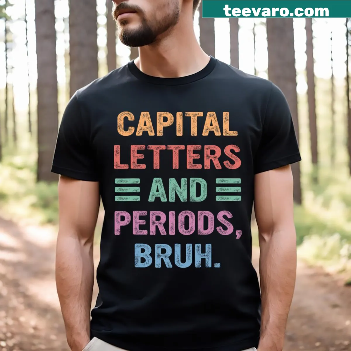 Funny teacher T-shirt with playful grammar-themed text for educators. — on a men's t-shirt