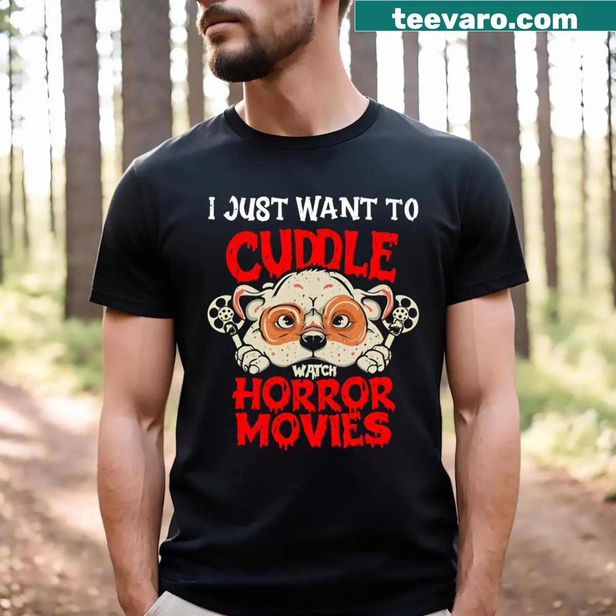 T-shirt with the phrase 'I Just Want To Cuddle And Watch Horror Movies' — on a men's t-shirt