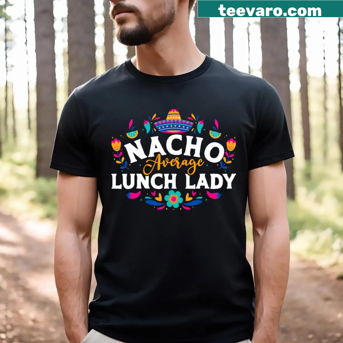 Funny T-shirt with 'Nacho Average Lunch Lady' design — on a men's t-shirt