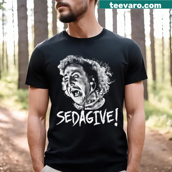 Young Frankenstein t-shirt with Sedagive! graphic