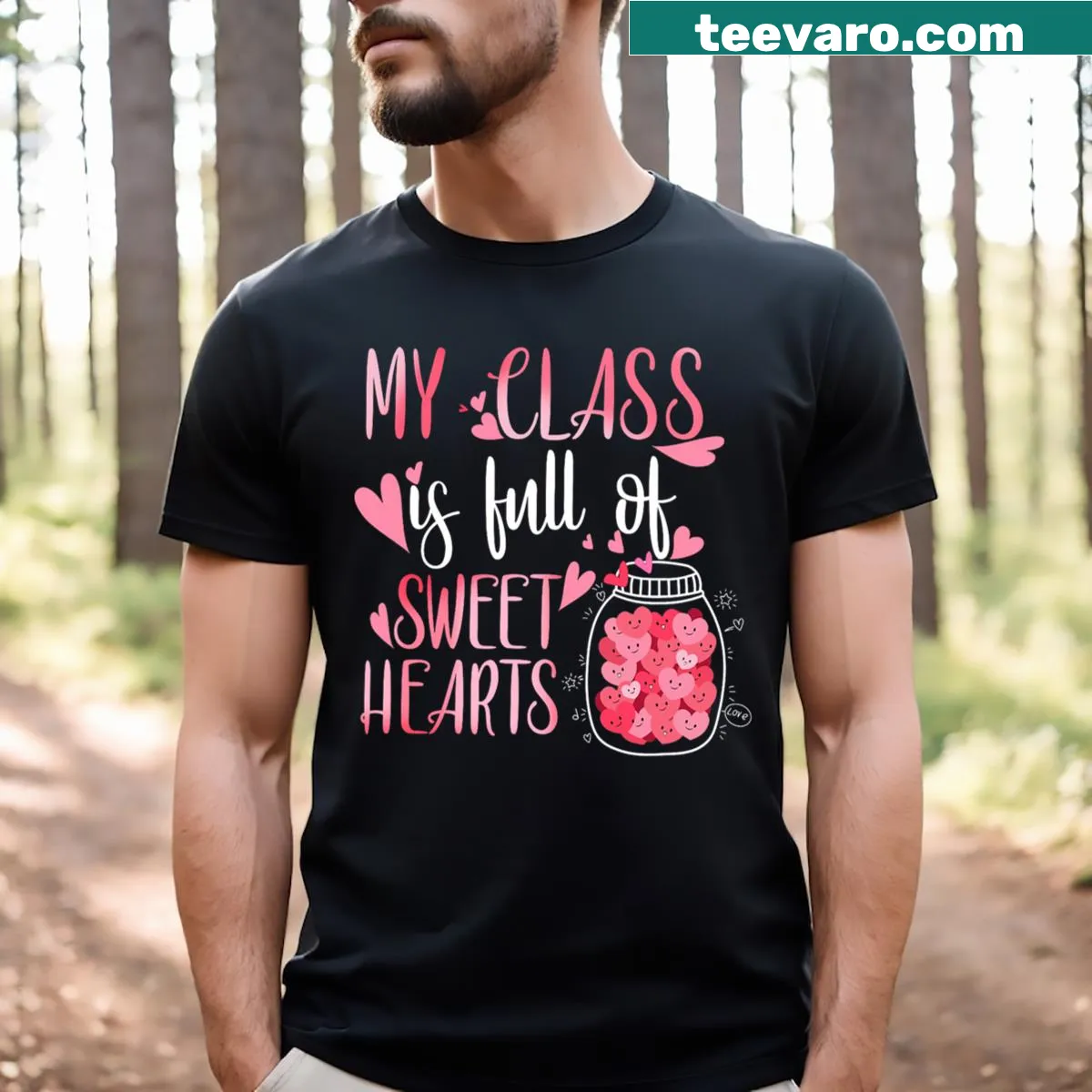 Cute teacher T-shirt featuring 'My Class Full Of Sweethearts' design — on a men's t-shirt