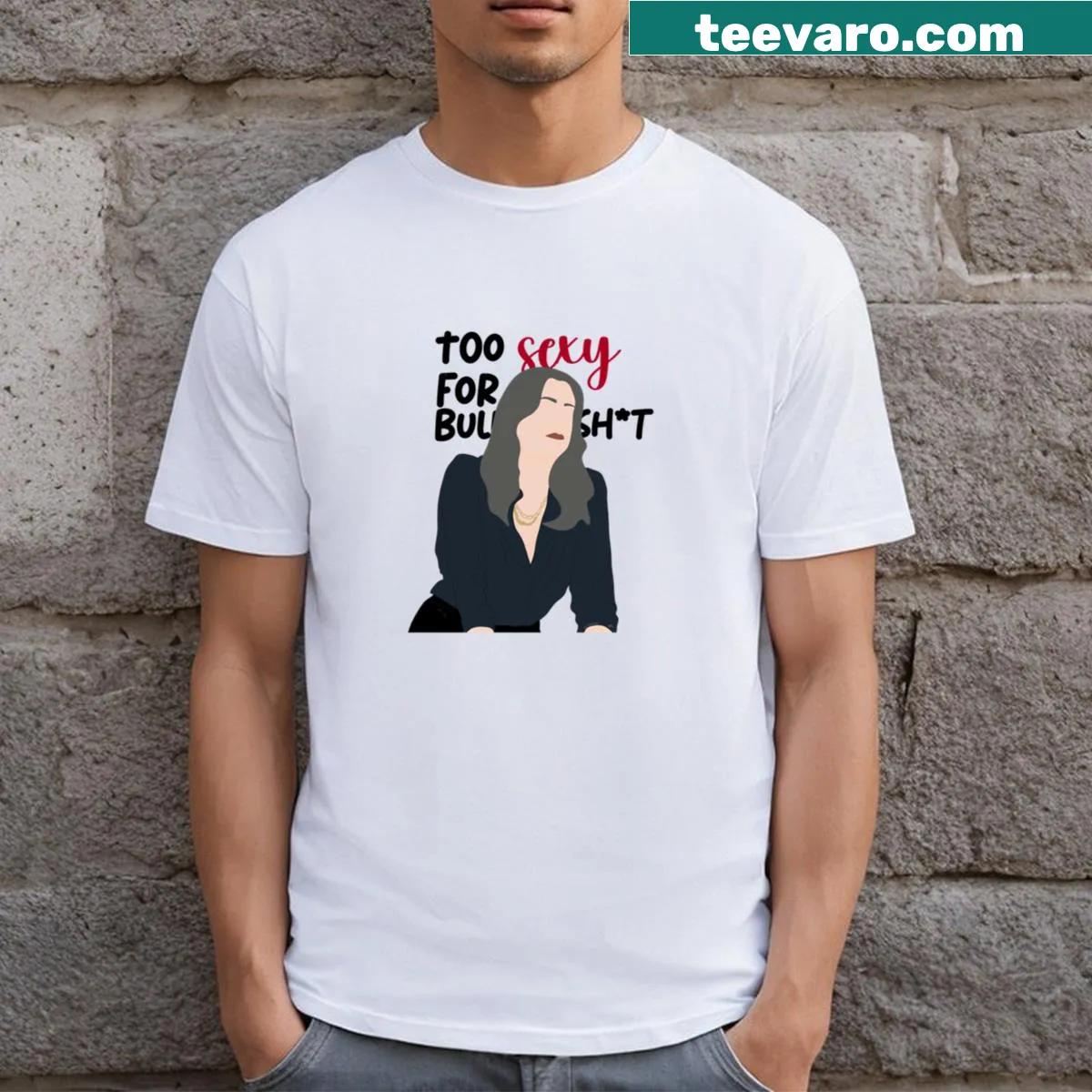Humorous t-shirt featuring Paget Brewster's 'Too Sexy For Bull' quote — on a men's t-shirt