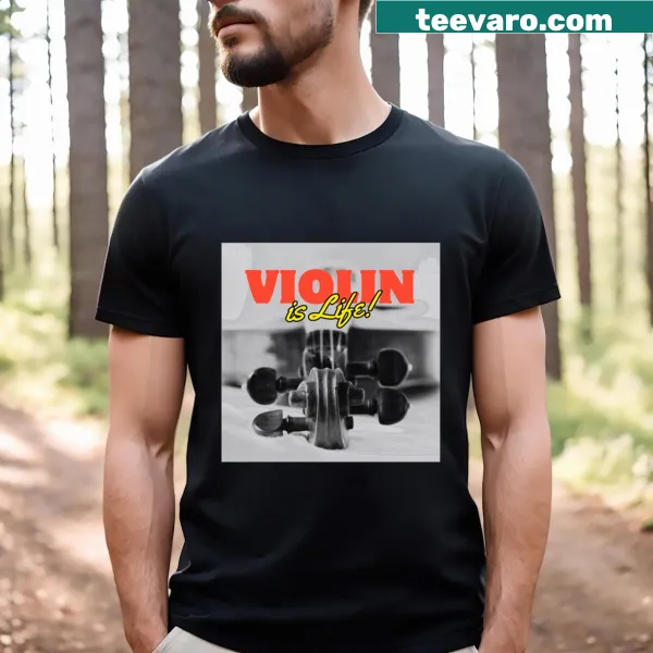 Typography graphic stating 'Violin Is Life' on T-shirt