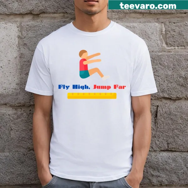 Inspirational long jump quote t-shirt with motivational text