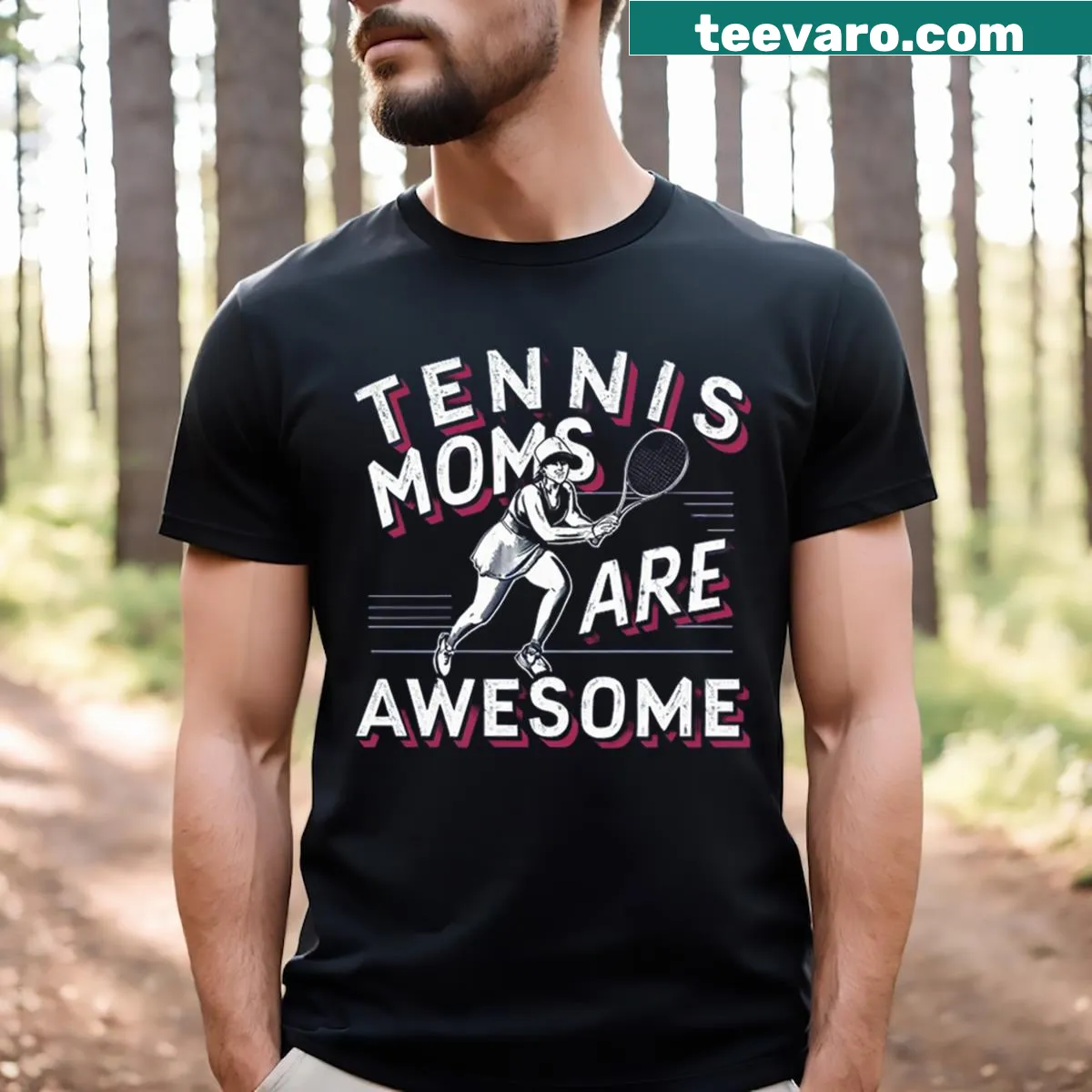 Tennis-themed T-shirt celebrating awesome moms — on a men's t-shirt