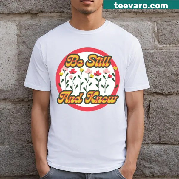 T-shirt featuring Psalm 46:10 with floral elements