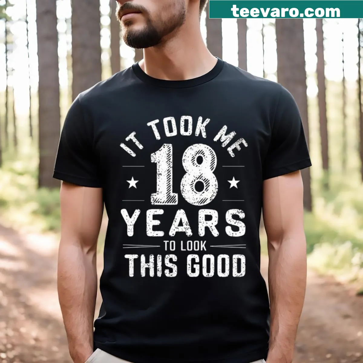 Birthday t-shirt with the phrase 'It Took Me 18 Years To Look This Good' — on a men's t-shirt