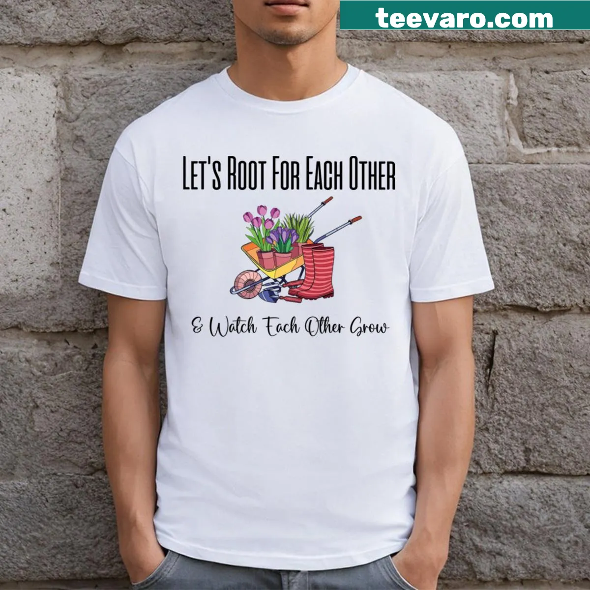 Inspirational garden-themed t-shirt with supportive message — on a men's t-shirt