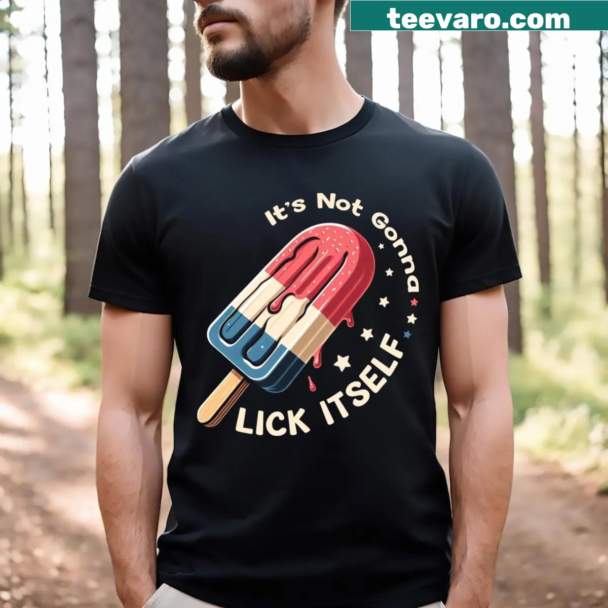 Funny Fourth of July T-shirt with the phrase 'It's Not Gonna Lick Itself.' — on a men's t-shirt