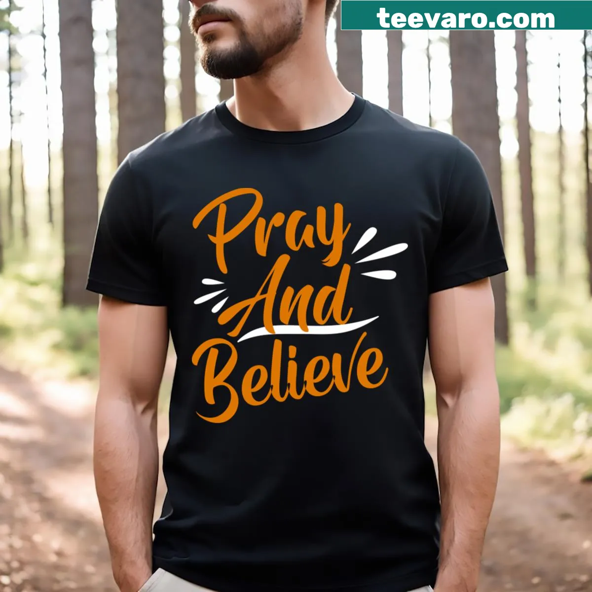 Inspirational T-shirt with the text 'Pray And Believe' — on a men's t-shirt