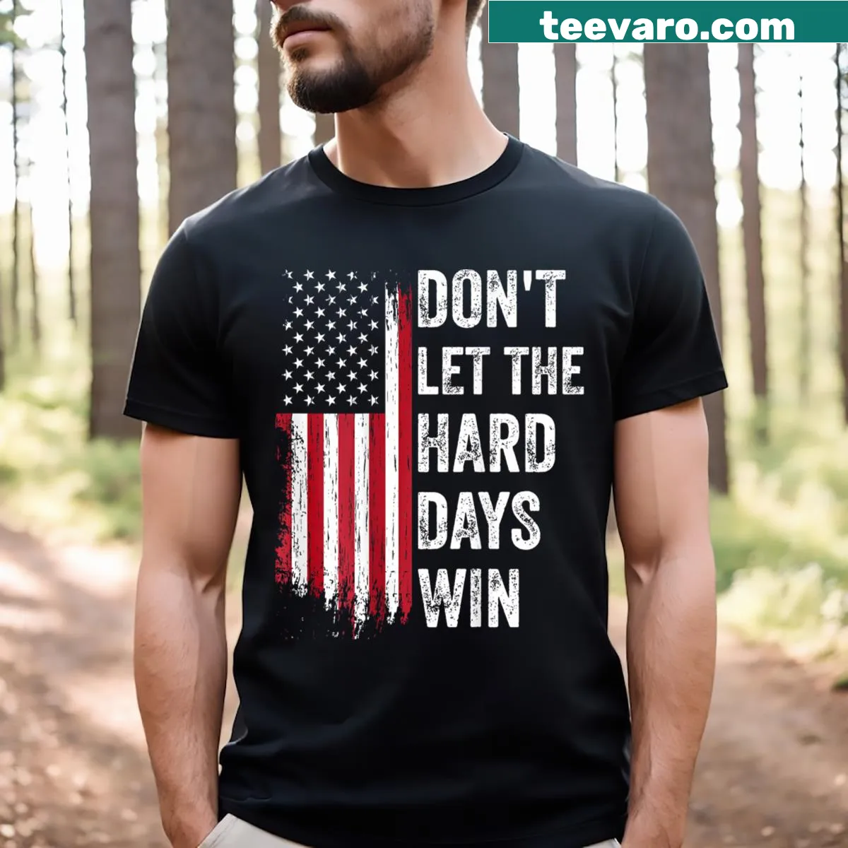 Inspirational Don't Let The Hard Days Win T-shirt with bold typography — on a men's t-shirt