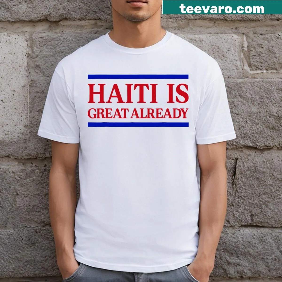 Text graphic declaring Haiti is great — on a men's t-shirt