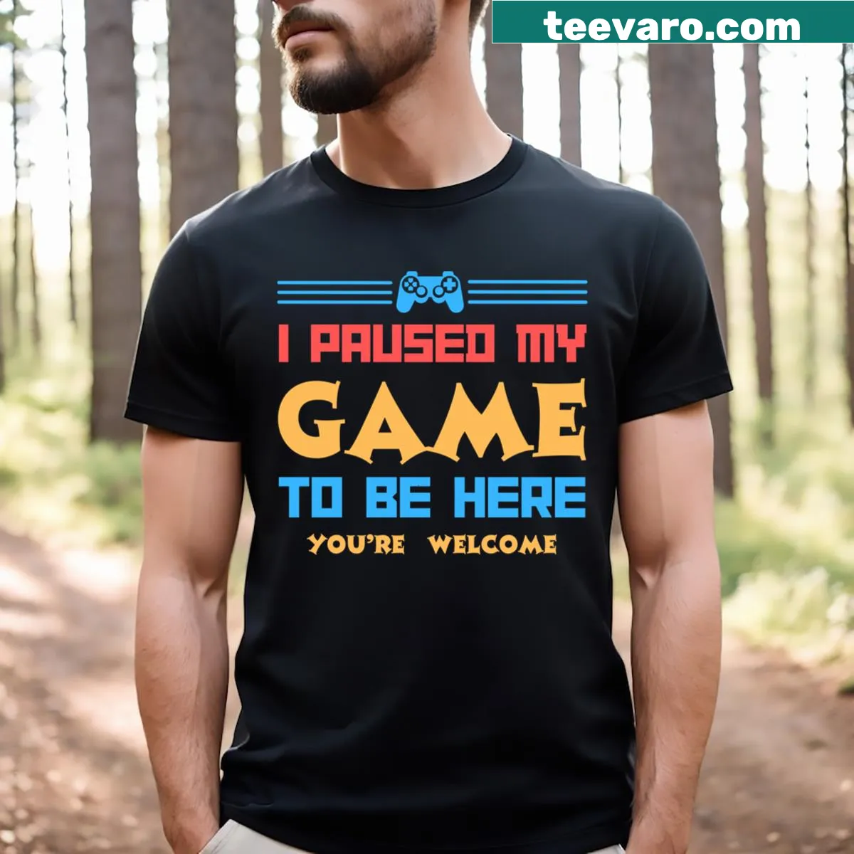 T-shirt with the phrase 'I Paused My Game To Be Here You're Welcome' in retro style — on a men's t-shirt