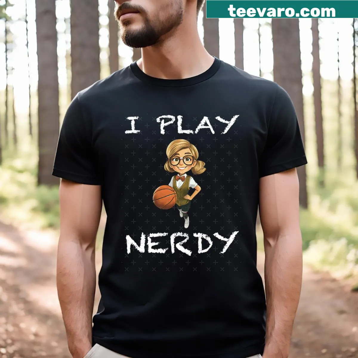 Bold I Play Nerdy Girl T-shirt with fun typography — on a men's t-shirt