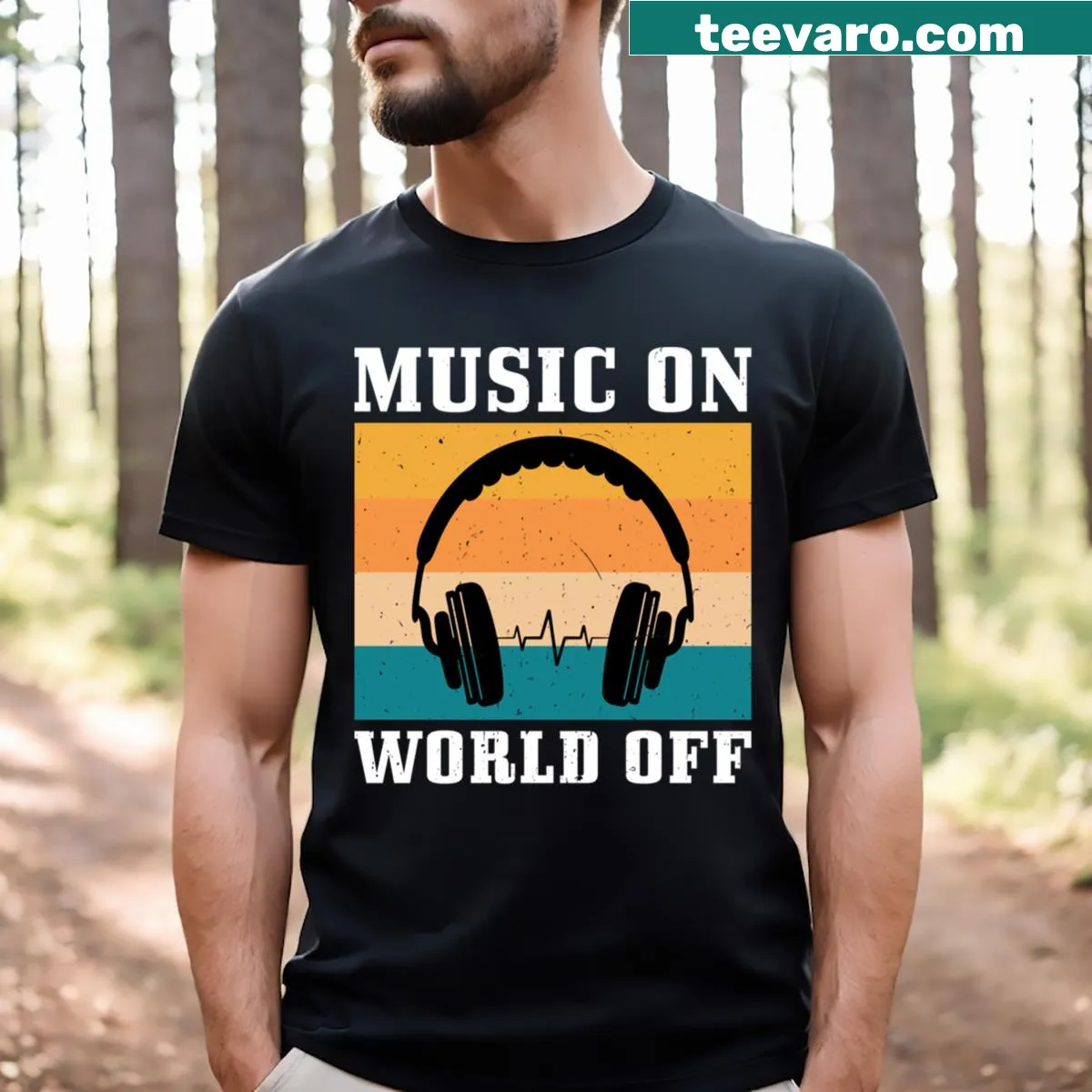 Text design stating 'Music On, World Off.' — on a men's t-shirt