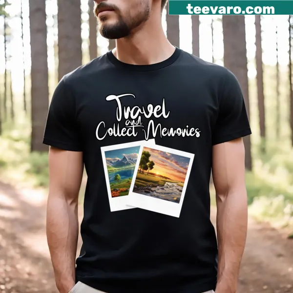 Graphic tee with the phrase 'Travel And Collect Memories' in a stylish font