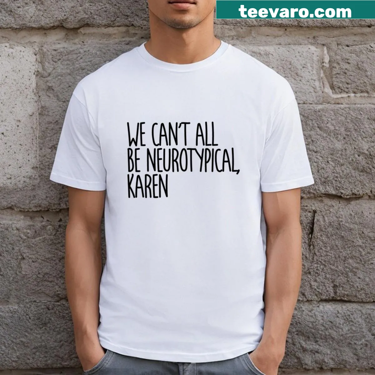 Neurodiversity awareness t-shirt with humorous text — on a men's t-shirt
