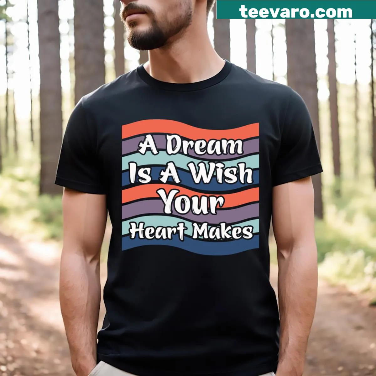 Inspirational t-shirt with 'A Dream Is A Wish Your Heart Makes' text — on a men's t-shirt