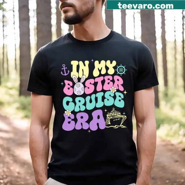 Funny t-shirt about Easter vacation and family cruise