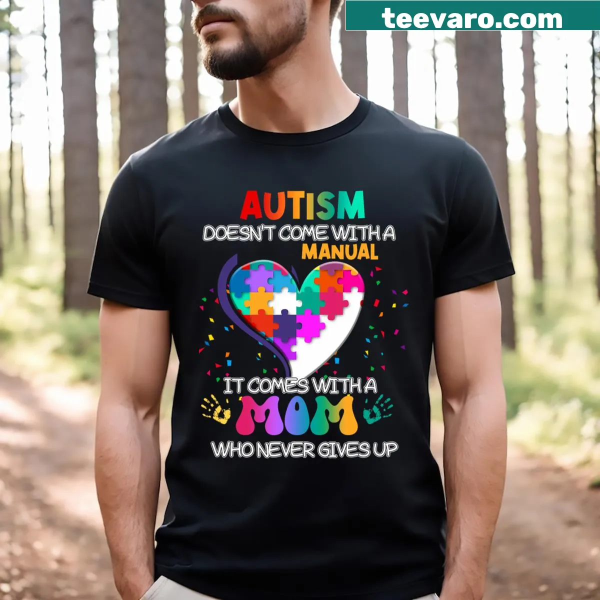 Humorous Autism Awareness t-shirt for moms with the phrase Doesn't Come With A Manual — on a men's t-shirt
