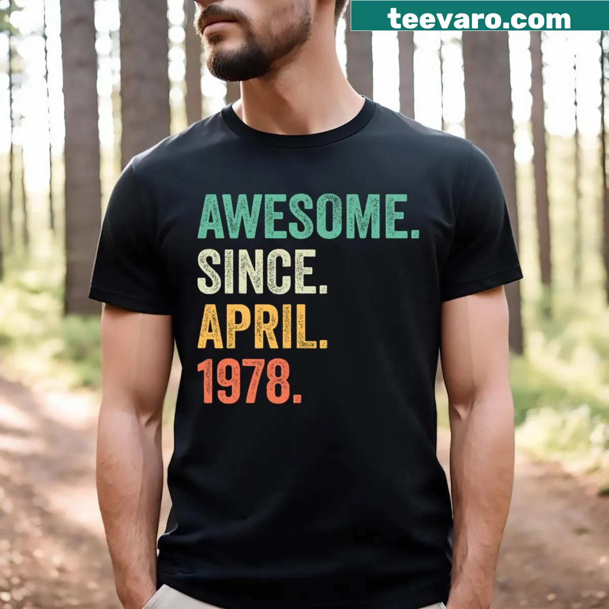 46th birthday T-shirt with 'Awesome Since April 1978' text — on a men's t-shirt