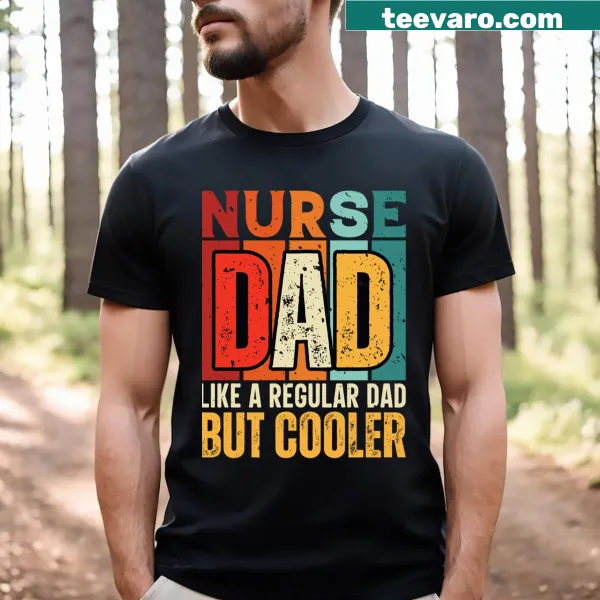 Nurse Dad T-shirt featuring a friendly typography design