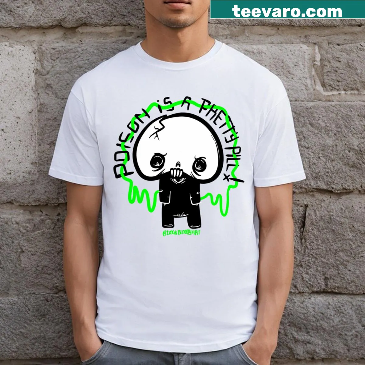 Edgy design featuring the phrase Poison Is A Pretty Pill. — on a men's t-shirt