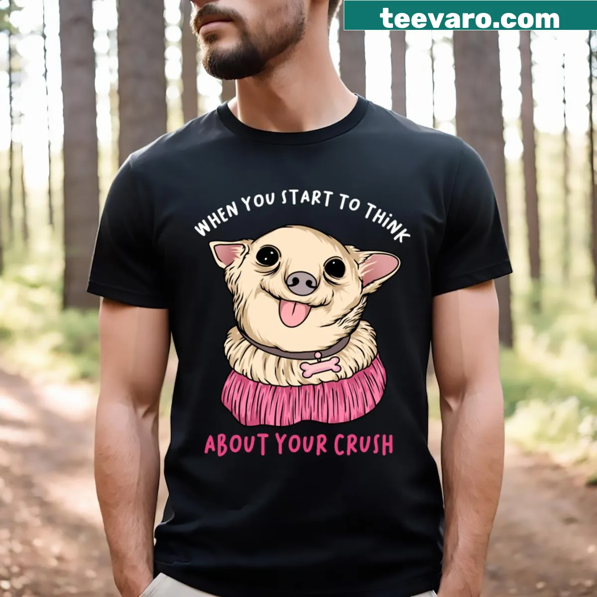 T-shirt with funny text about dogs and crushes — on a men's t-shirt