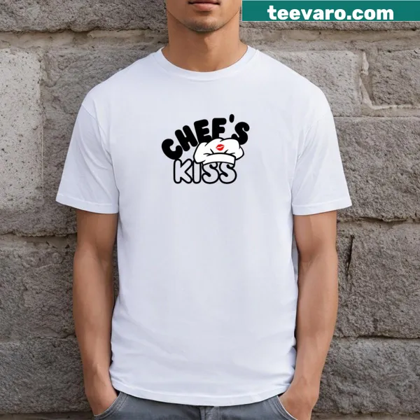 Chef's Kiss T-shirt showcasing a culinary-centric phrase