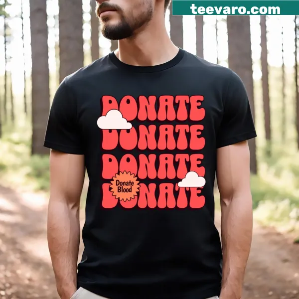 T-shirt with a bold message about blood donation.