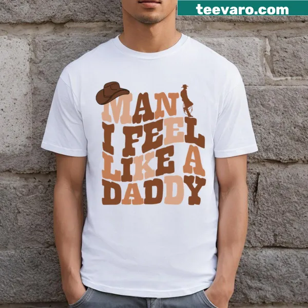 Feel Like A Dad T-shirt with a simple dad-themed message