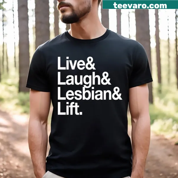 Vintage style tee with the phrase 'Live Laugh Lesbian Lift' in retro font