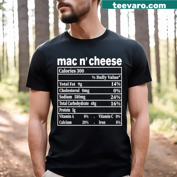 Funny mac and cheese nutrition graphic T-shirt for food lovers