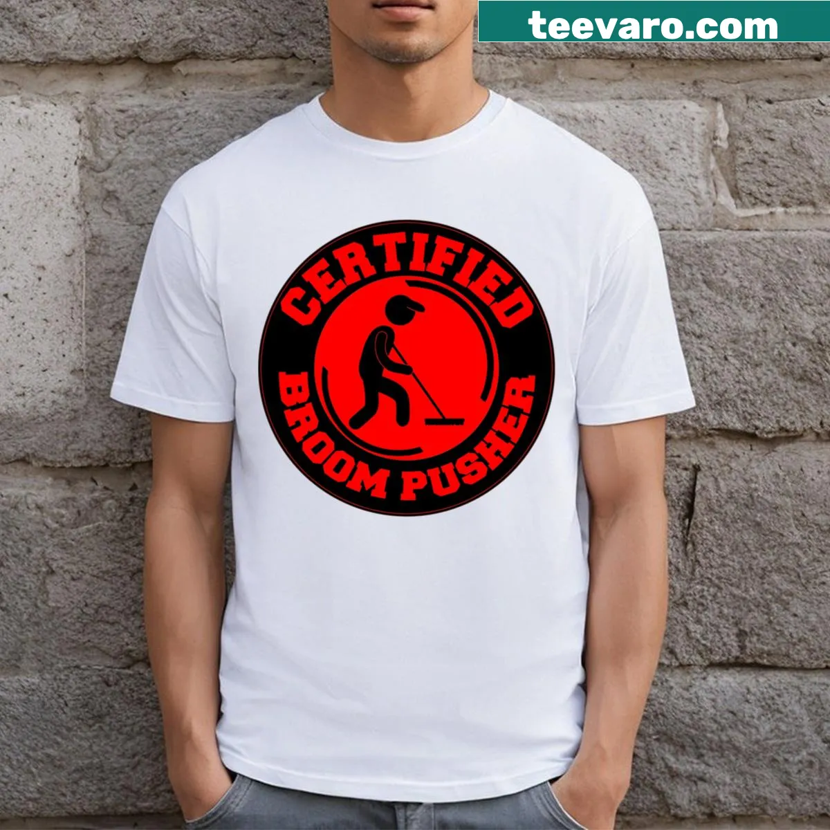 Funny Broom Pusher Certified t-shirt — on a men's t-shirt