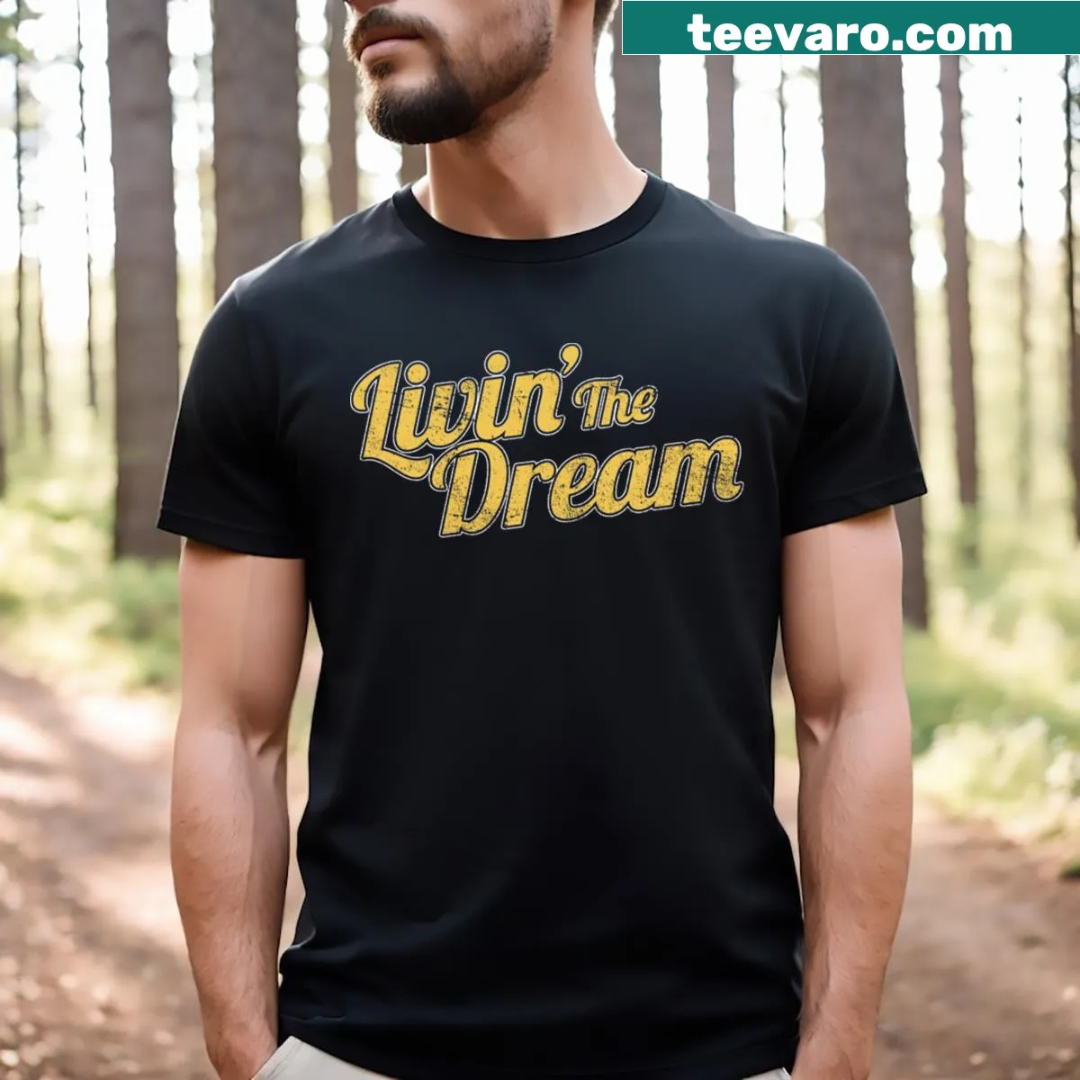 Distressed T-shirt with the phrase 'Livin' The Dream' in a vintage style — on a men's t-shirt