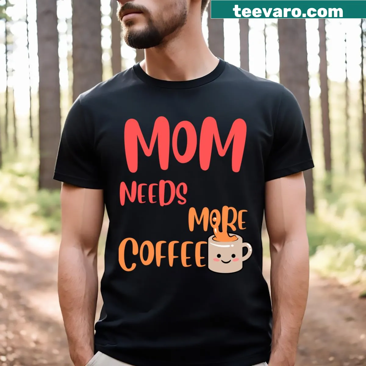 Funny t-shirt for moms about needing more coffee — on a men's t-shirt